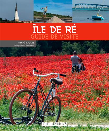 Ile de Ré. Guide de visite