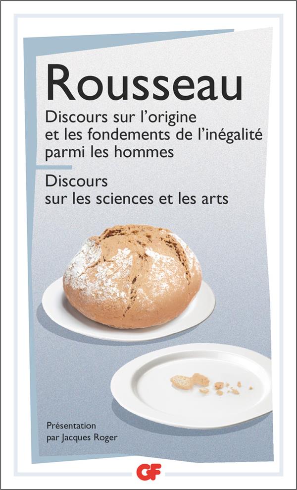 Discours sur les sciences et les arts. Discours sur l'origine de l'inégalité