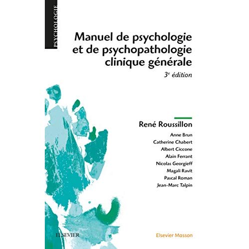 roussillon-rene-manuel-de-psychologie-et-de-psychopathologie-clinique-generale-3e-edition_0