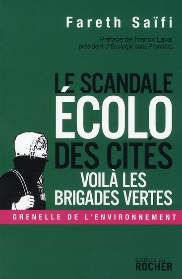 Scandale écolo dans les cités. Voilà les Brigades vertes