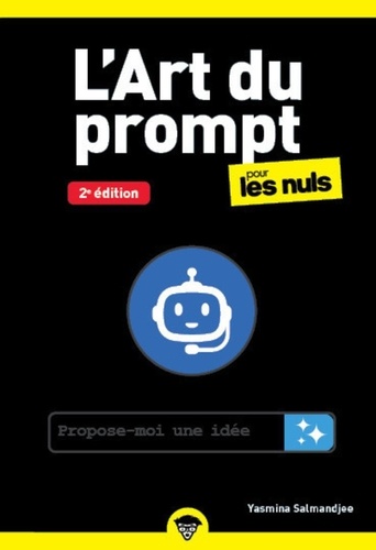 L'art du prompt pour les nuls. 2e édition