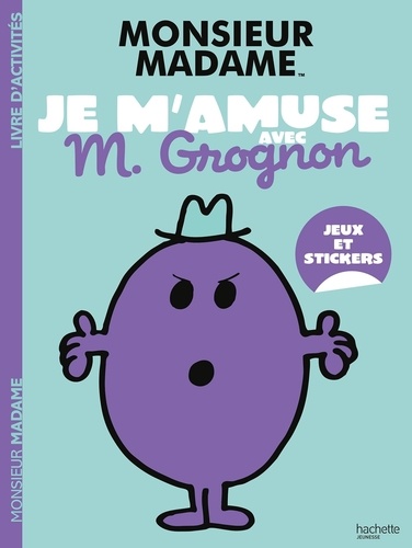 Je m'amuse avec M. Grognon. Livre d'activités Monsieur Madame