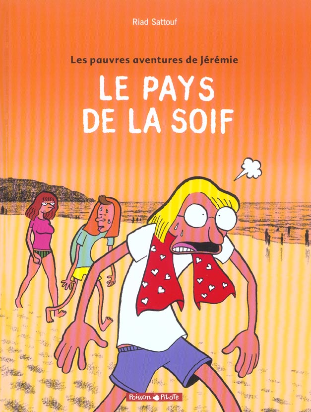 Les pauvres aventures de Jérémie Tome 2 : Le pays de la soif