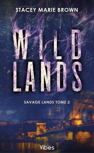 Savage Lands Tome 2 : Wild lands