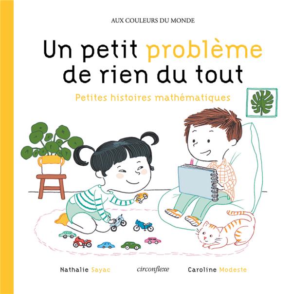Un petit problème de rien du tout. Petites histoires mathématiques