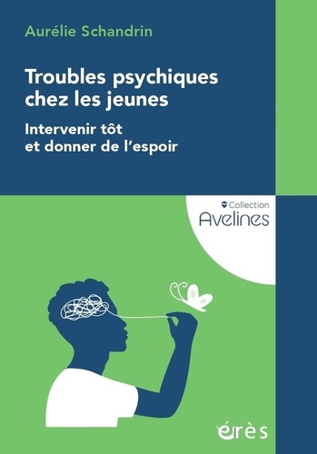 Troubles psychiques chez les jeunes. Intervenir tôt et donner de l'espoir