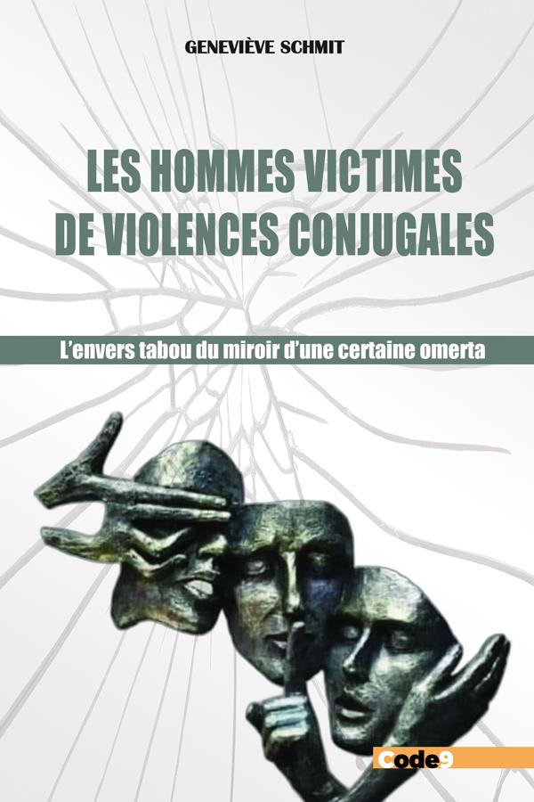Les hommes victimes de violences conjugales. L'envers tabou du miroir d'une certaine omerta