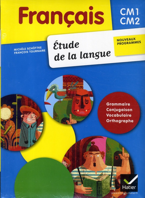 FRANCAIS ETUDE DE LA LANGUE CM1-CM2 ED. 2011 - MANUEL DE L'ELEVE MEMO