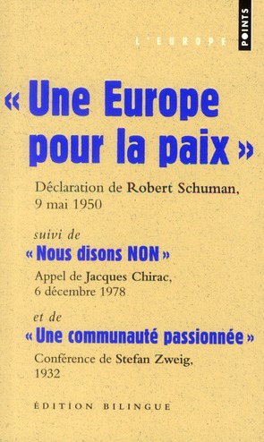 Une Europe pour la paix suivi de Nous disons non et Une communauté passionnée
