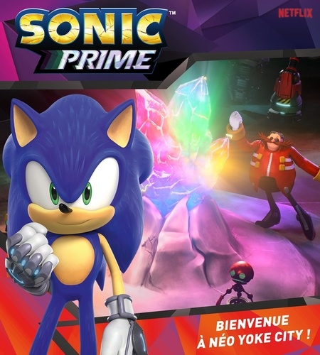 Sonic Prime Tome 1 : Bienvenue à Néo Yoke City