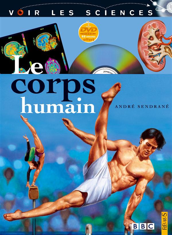 Le corps humain. Avec 1 DVD
