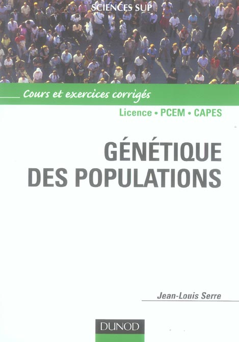 Génétique des populations. Cours et exercices corrigés