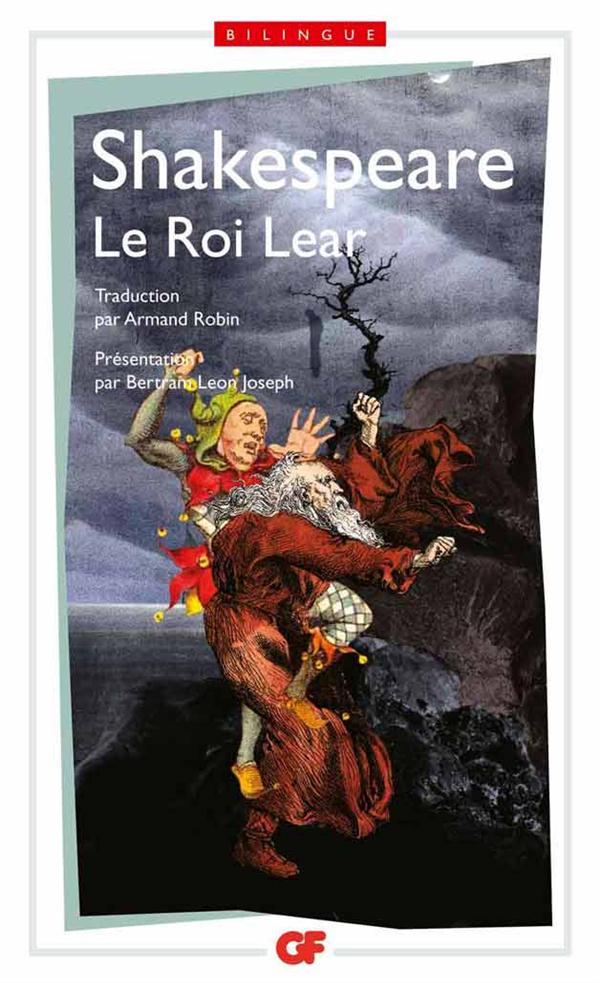 Le Roi Lear. Edition bilingue français-anglais