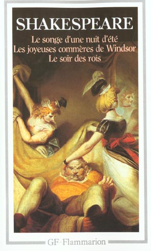 Le songe d'une nuit d'été ; Les joyeuses commères de Windsor ; Le soir des rois