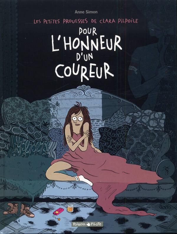 Les Petites Prouesses de Clara Pilpoile Tome 1 : Pour l'honneur d'un coureur