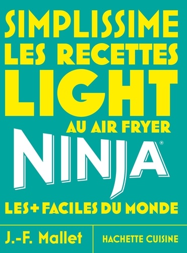 Les recettes light au Air Fryer Ninja les faciles du monde