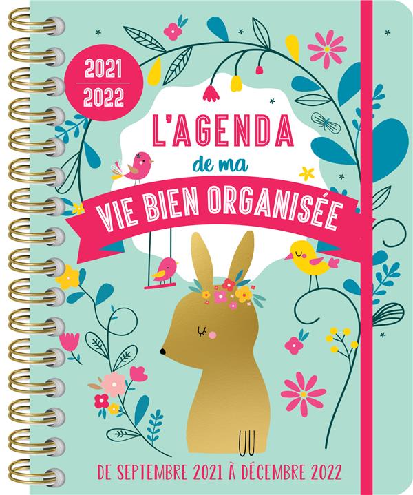 L'agenda de ma vie bien organisée. De septembre 2021 à décembre 2022, Edition 2021-2022