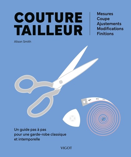 Couture tailleur. Un guide pas à pas pour une garde-robe classique et intemporelle