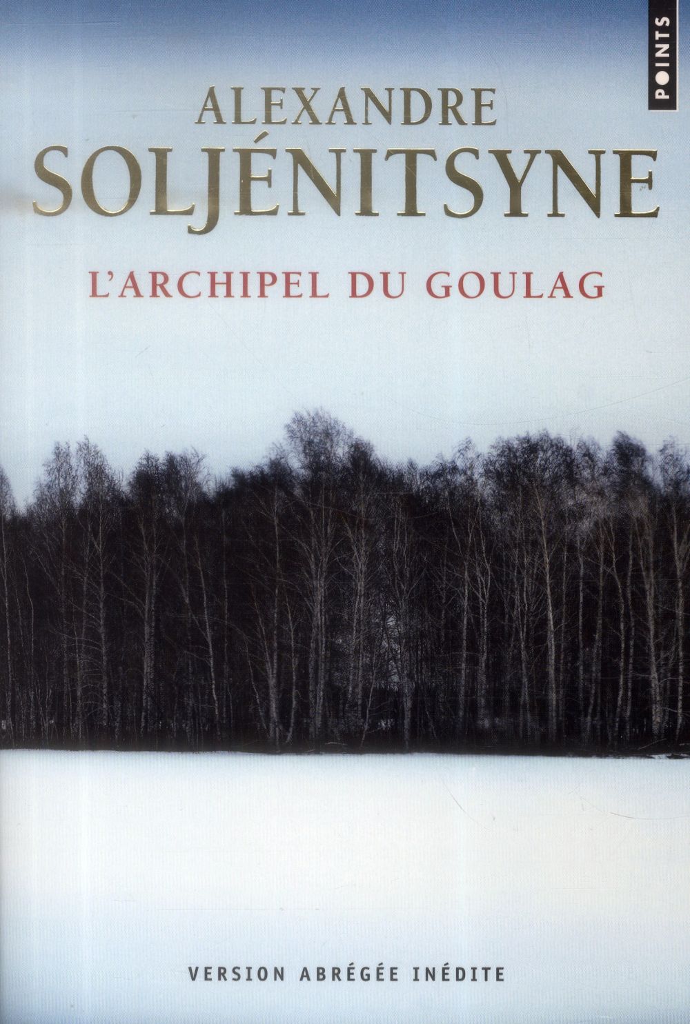 L'archipel du Goulag 1918-1956. Essai d'investigation littéraire. Edition abrégée