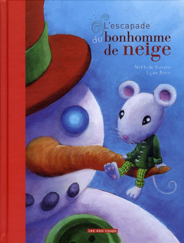 L'escapade du bonhomme de neige