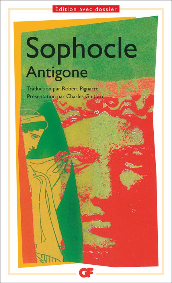 Antigone. Edition avec dossier