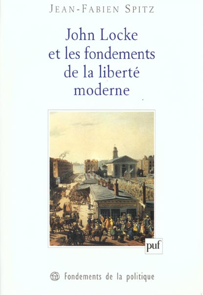 John Locke et les fondements de la liberté moderne