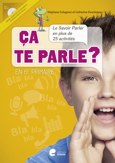 CA TE PARLE ? 6 Livre du maître