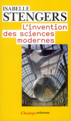L'invention des sciences modernes