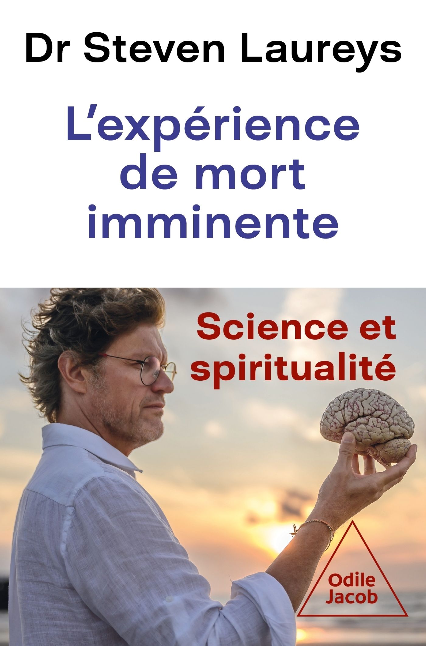 L'expérience de mort imminente. Science et spiritualité