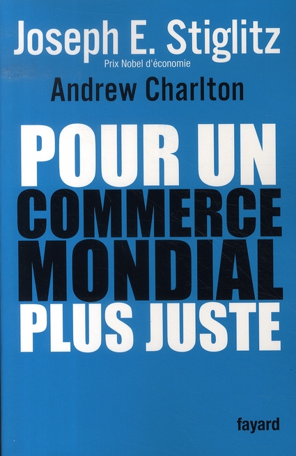 Pour un commerce mondial plus juste. Comment le commerce peut promouvoir le développement