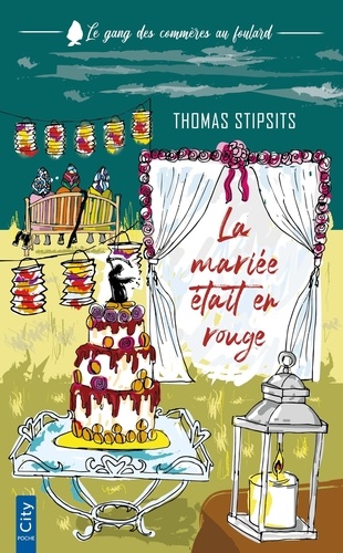 Le gang des commères au foulard Tome 1 : La mariée était en rouge
