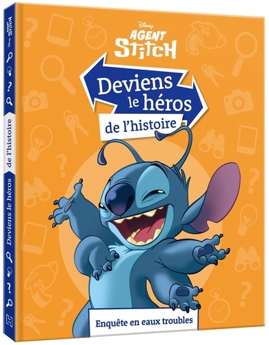 STITCH - DEVIENS LE HEROS DE L'HISTOIRE - ENQUETE EN EAUX TROUBLES - DISNEY