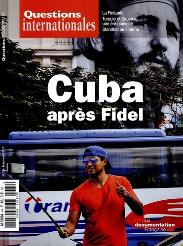 Questions internationales N° 84, mars-avril 2017 : Cuba après Fidel