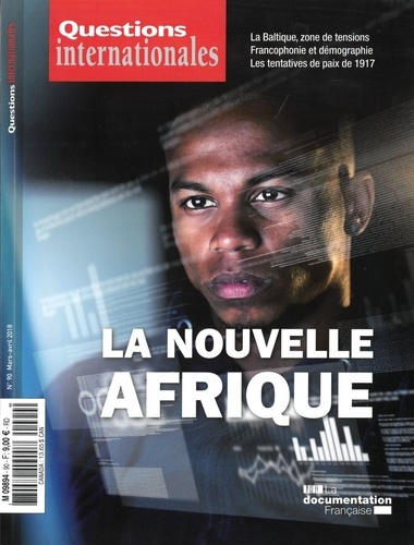 Questions internationales N° 90, mars-avril 2018 : La nouvelle Afrique