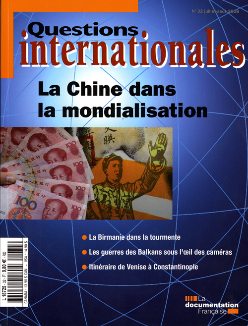 Questions internationales N° 32, Juillet-Août 2008 : La Chine dans la mondialisation