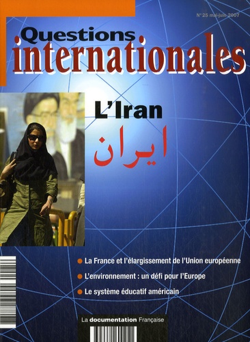 Questions internationales N° 25, Mai-juin 2007 : L'Iran