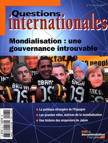 Questions internationales N° 43, Mai-juin 2010 : Mondialisation : une gouvernance introuvable