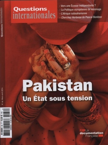 Questions internationales N° 66, Mars-avril 2014 : Pakistan : un Etat sous tension
