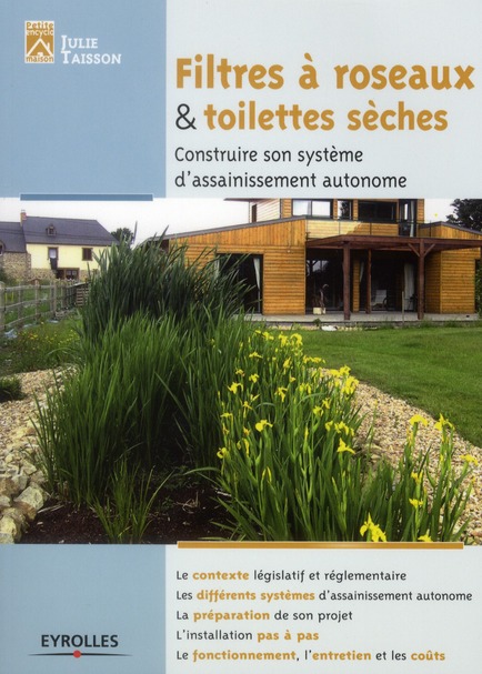 Filtre à roseaux & toilettes sèches. Construire son système d'assainissement autonome