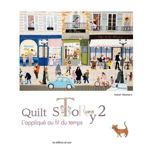 Quilt story. Tome 2, L'appliqué au fil du temps