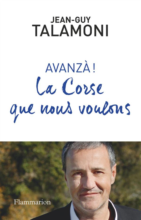 Avanzà ! La Corse que nous voulons