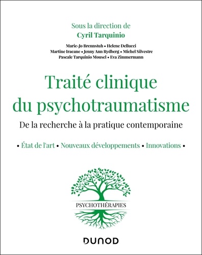 Traité clinique du psychotraumatisme. De la recherche à la pratique contemporaine - Etats de l'art,
