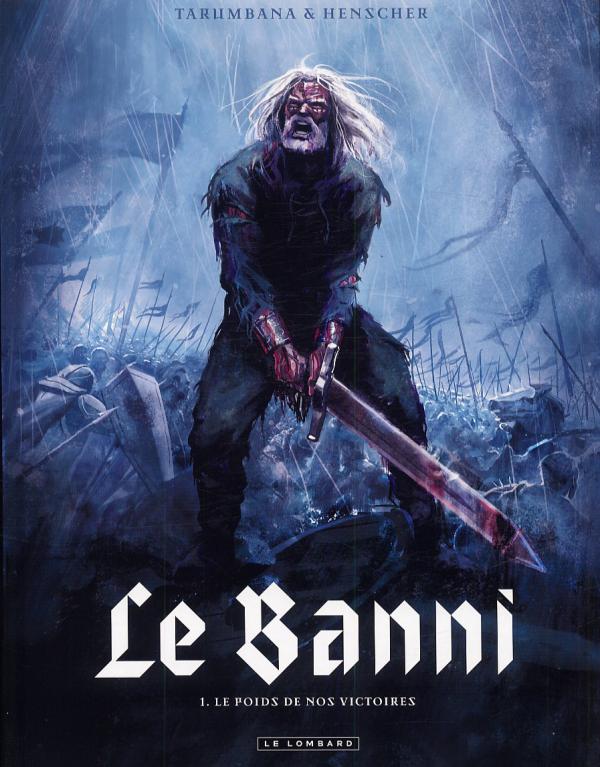 Le Banni Tome 1 : Le poids de nos victoires