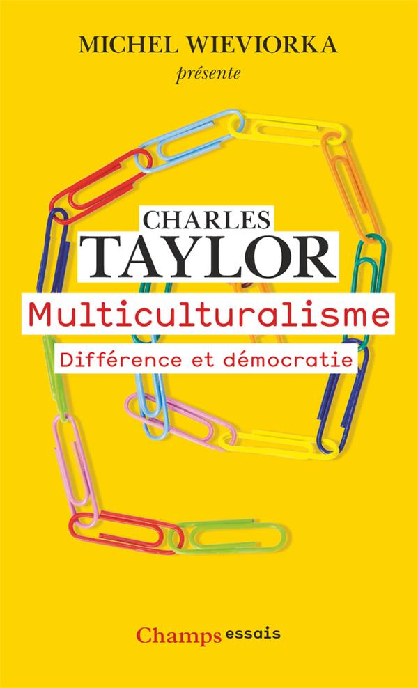 Multiculturalisme. Différence et démocratie