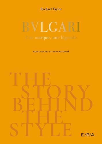 Bulgari. Une marque, une légende