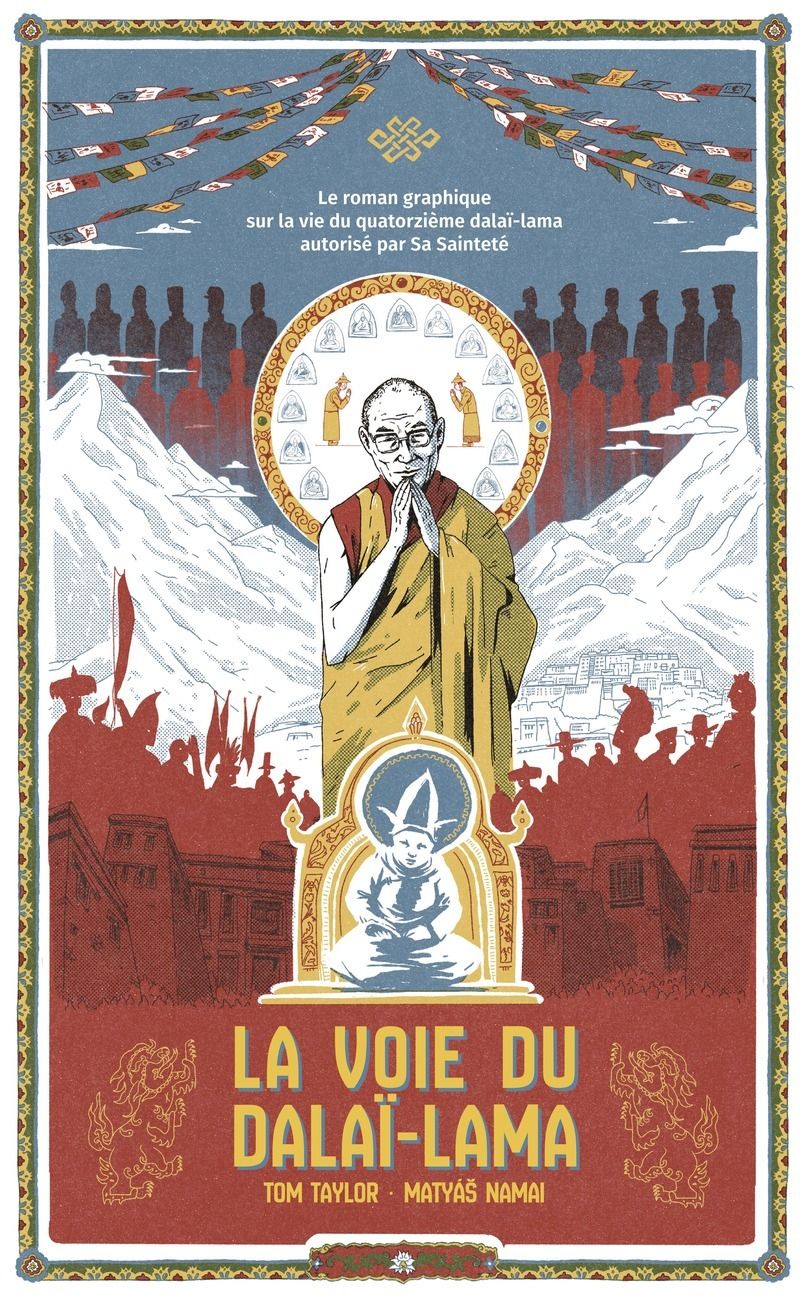 La voie du Dalaï Lama. Le roman graphique sur la vie du quatorzième dalaï-lama autorisé par Sa Saint