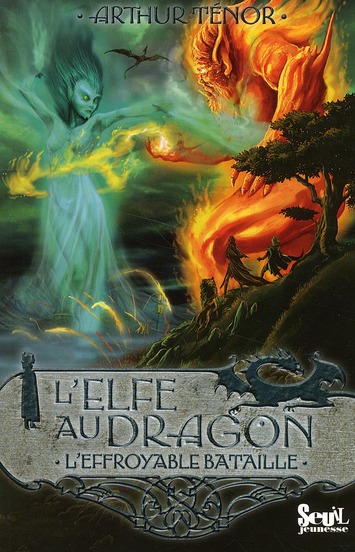 L'elfe au dragon Tome 5 : L'effroyable bataille