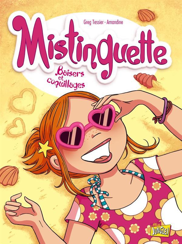Mistinguette Tome 2 : Baisers et coquillages