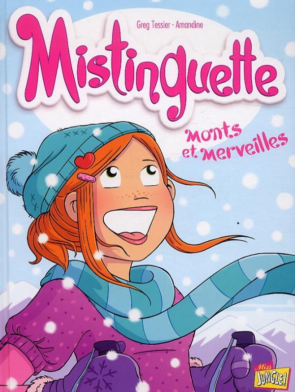 tessier-greg-mistinguette-tome-4-monts-et-merveilles_0