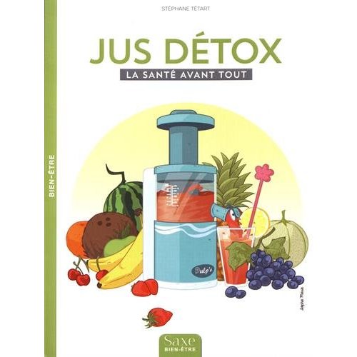 Jus détox. La santé avant tout